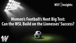 Read more about the article Key Areas for WSL Growth Ahead of the 2025/26 Season